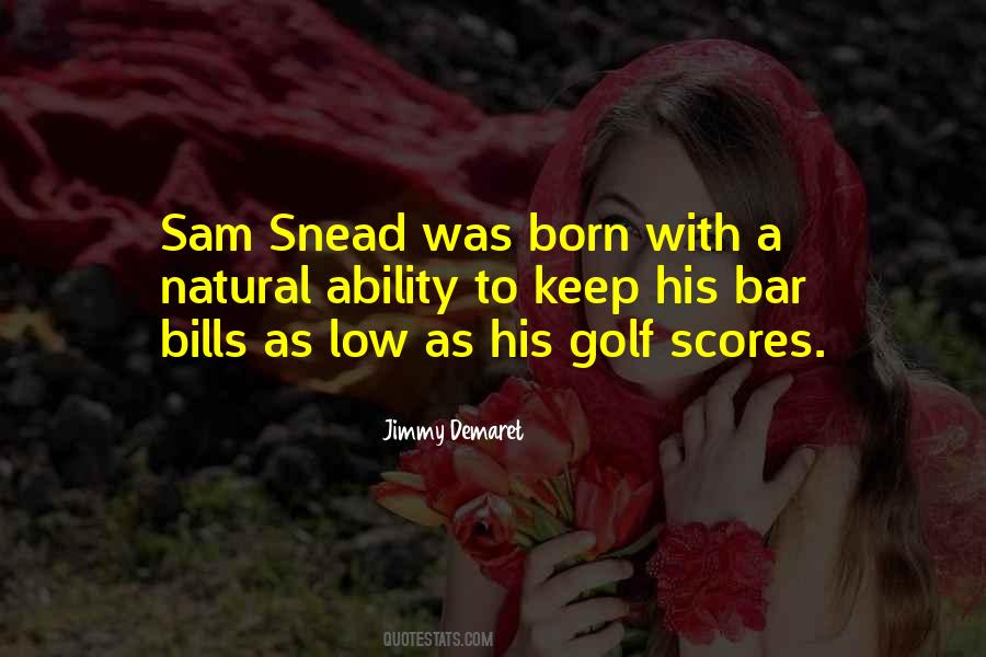 Jimmy Demaret Golf Quotes #553009