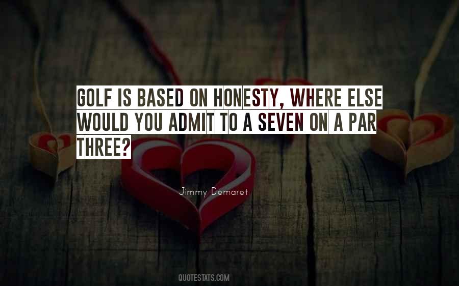 Jimmy Demaret Golf Quotes #788574