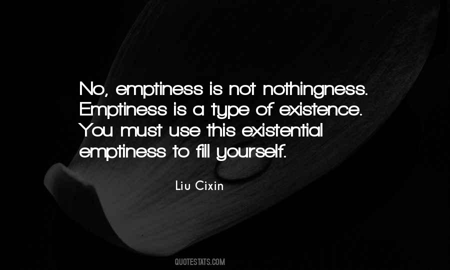 Quotes About Existential Existence #983034