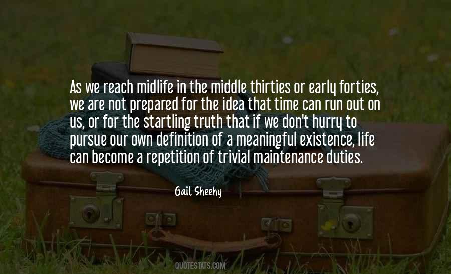 Quotes About Existence Life #790847