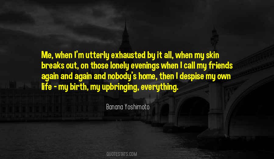 Quotes About Exhausted Life #320811