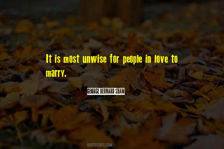 Quotes About Unwise #1276961