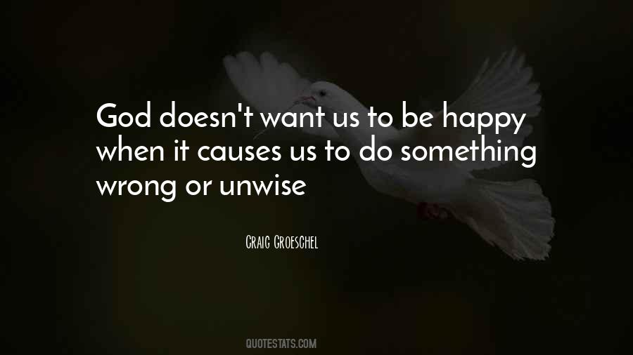 Quotes About Unwise #529736