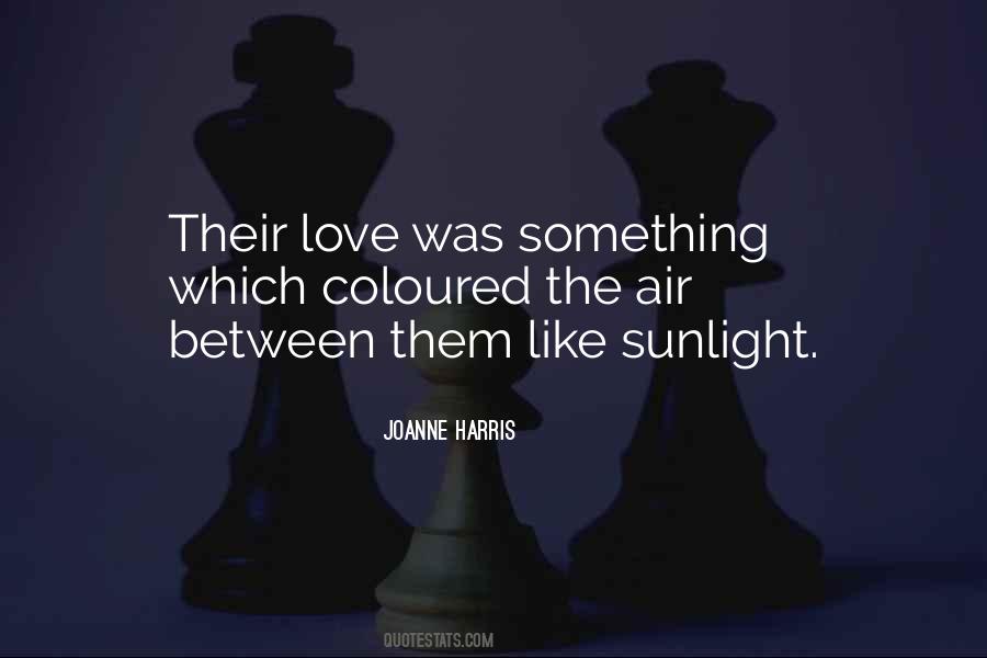 Joanne Harris Love Quotes #498447