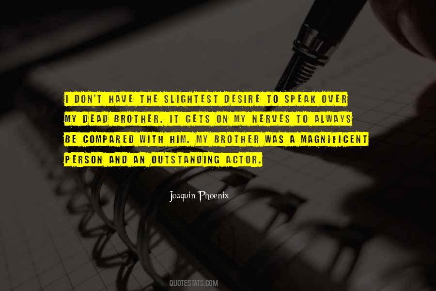 Joaquin Quotes #68297
