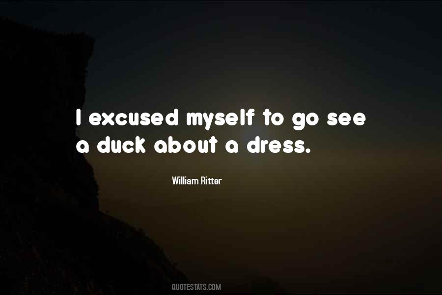 Quotes About Excused #698877