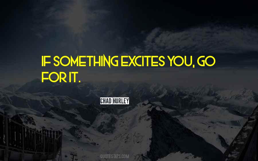 Quotes About Excites #1140755