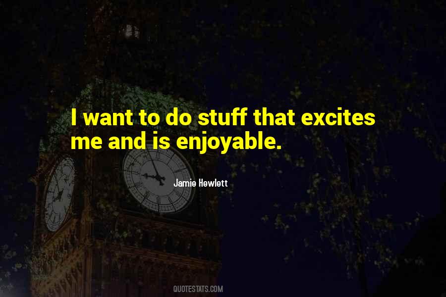 Quotes About Excites #1628165