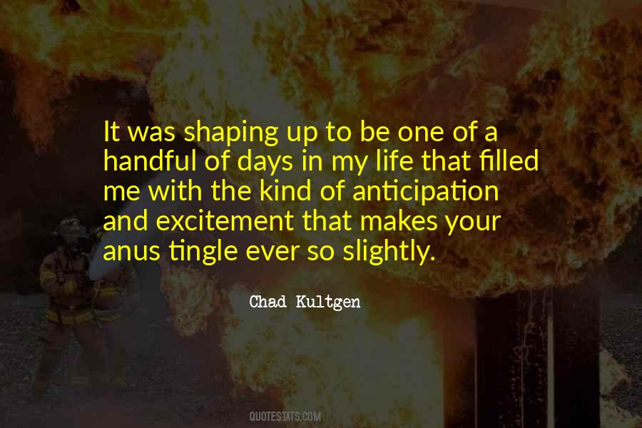 Quotes About Excitement In Life #1707680