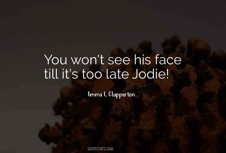 Jodie Quotes #1436106