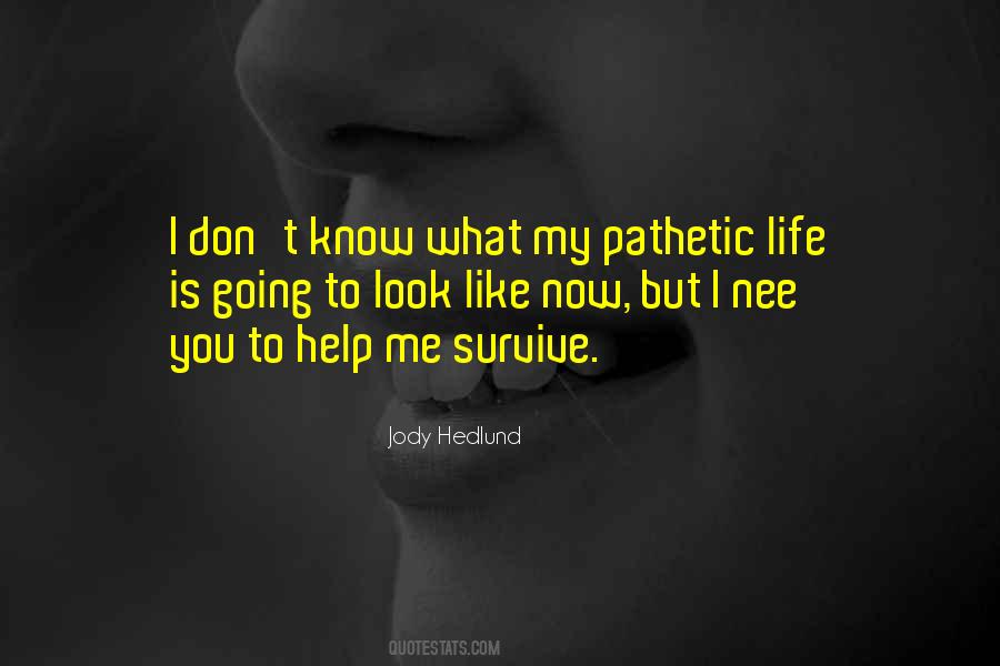 Jody Quotes #380764