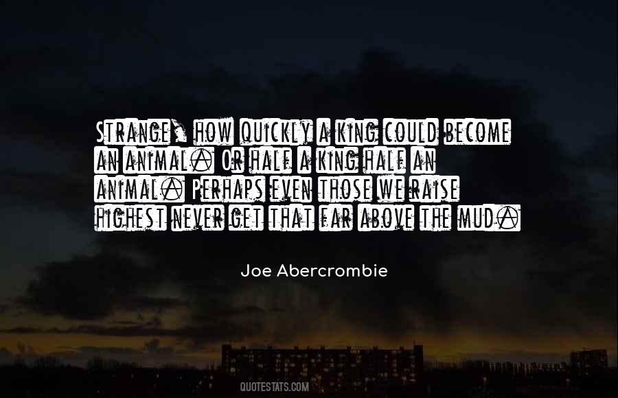 Joe Abercrombie Half A King Quotes #64535