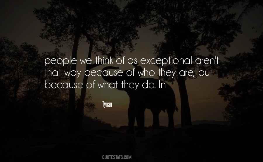 Quotes About Exceptional People #1398999