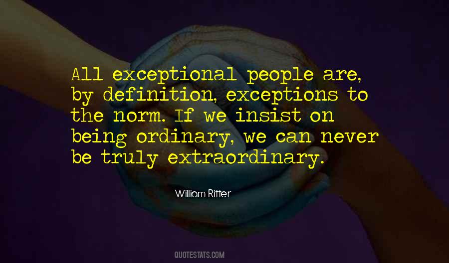 Quotes About Exceptional People #1615324