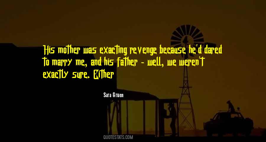 Quotes About Exacting #1606909