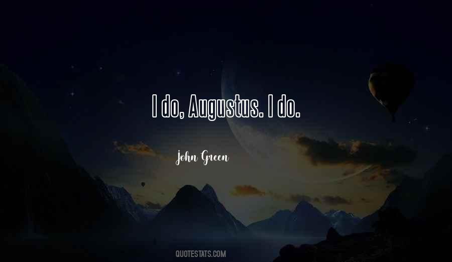 John Augustus Quotes #1404425