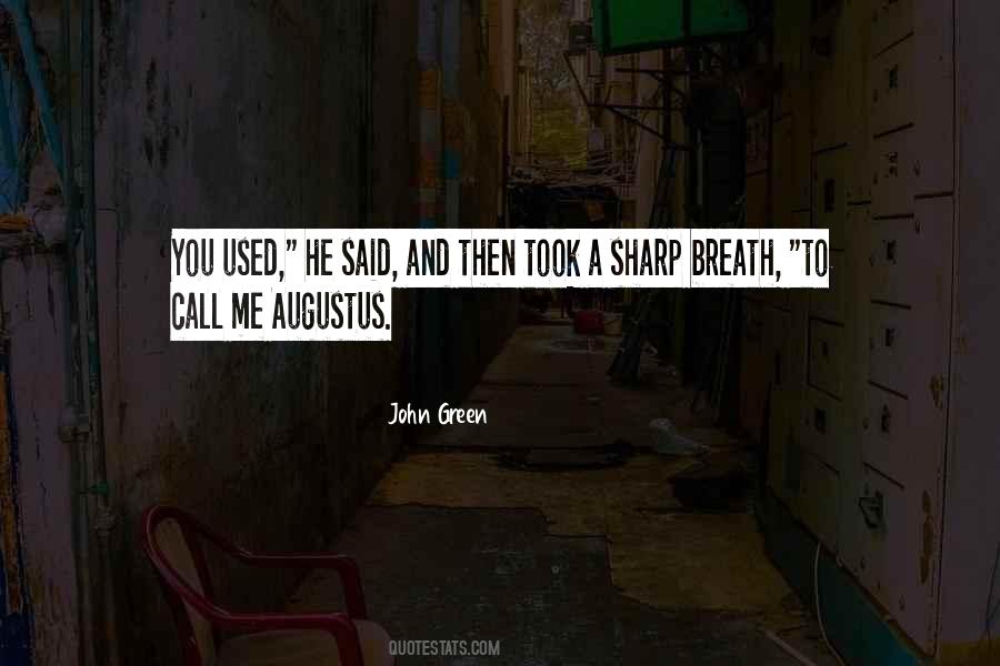 John Augustus Quotes #627889