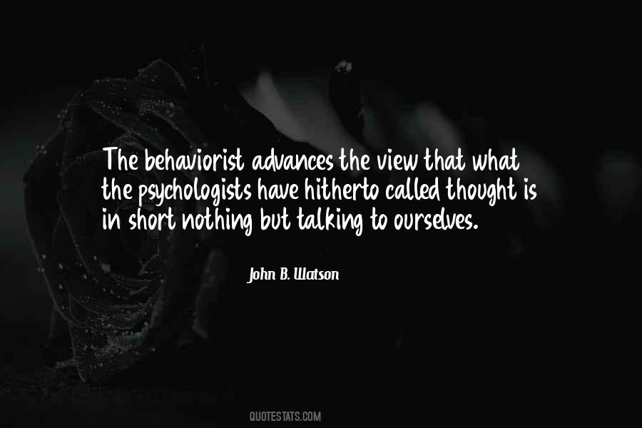John B Watson Psychologist Quotes #89773