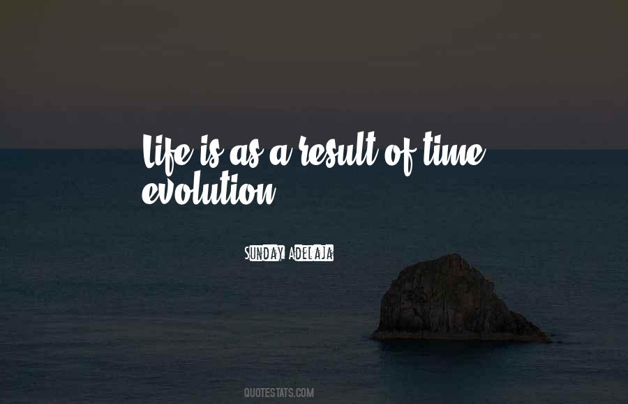 Quotes About Evolution Of Life #404101