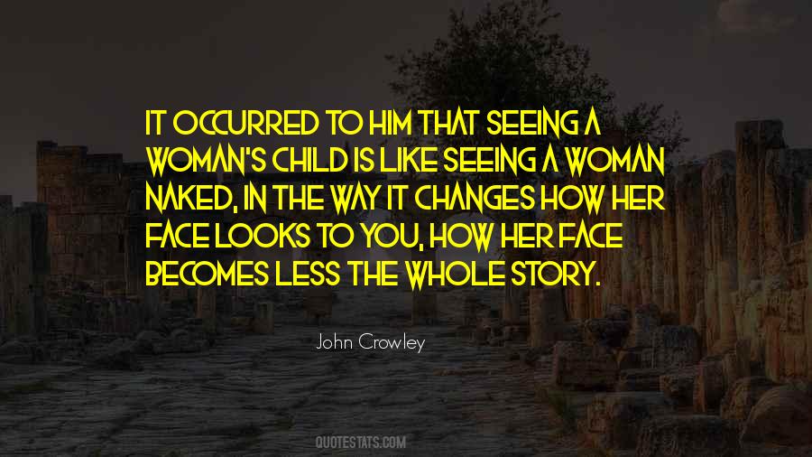 John Crowley Little Big Quotes #427365