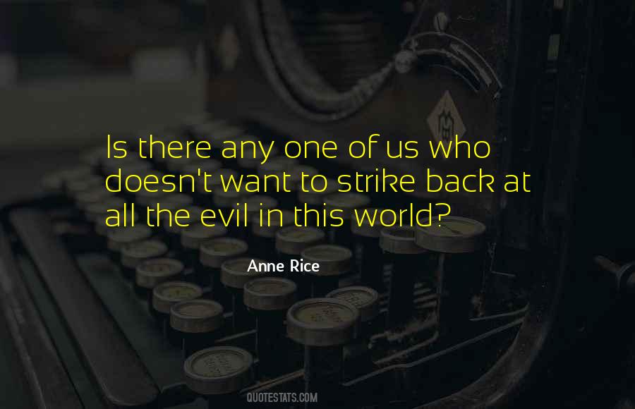 Quotes About Evil In This World #1567789
