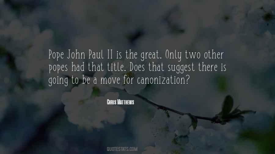 John Paul Quotes #258600