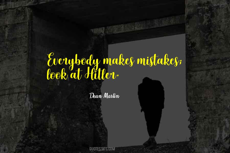 Quotes About Everybody Makes Mistakes #1597902