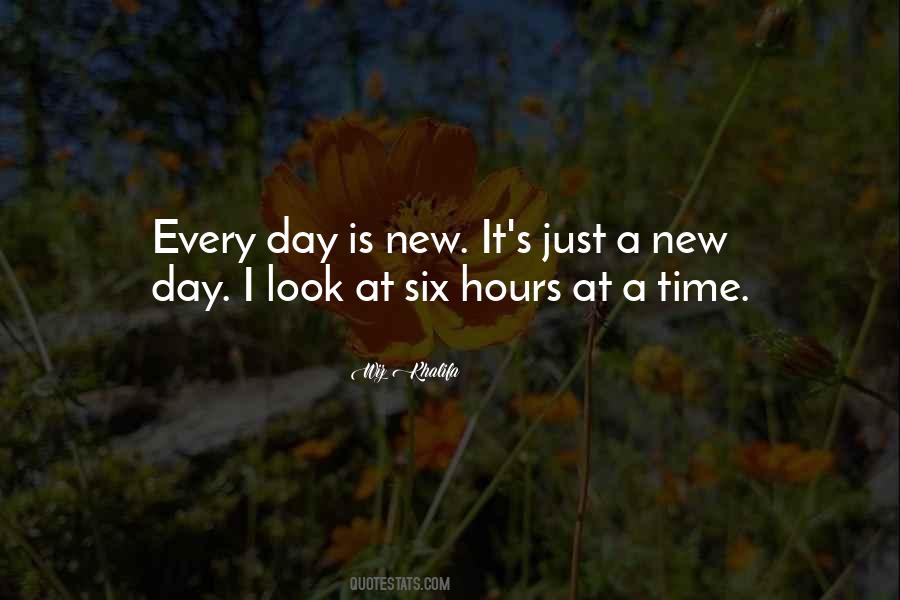 Quotes About Every Day Is A New Day #540695