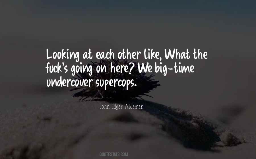 John Wideman Our Time Quotes #1396134