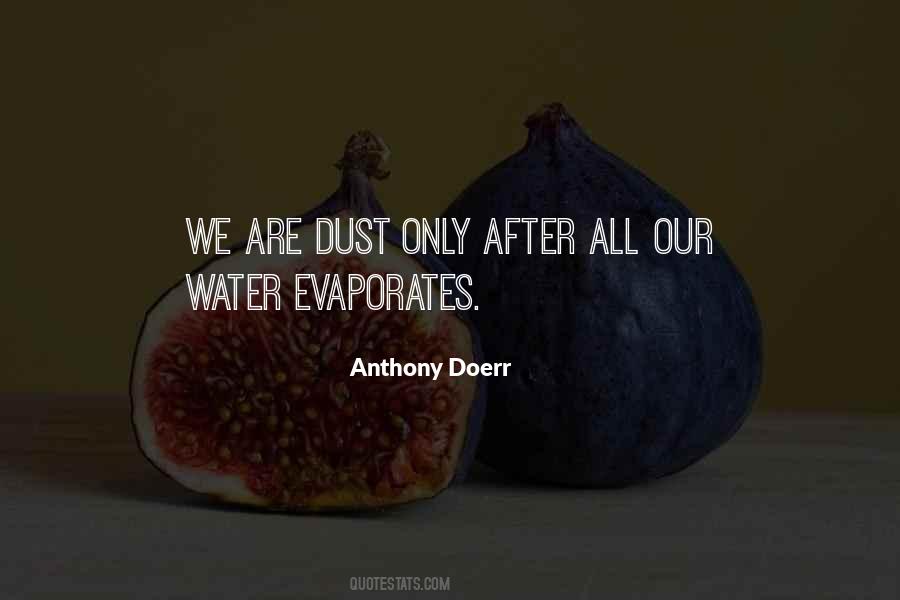 Quotes About Evaporates #640845