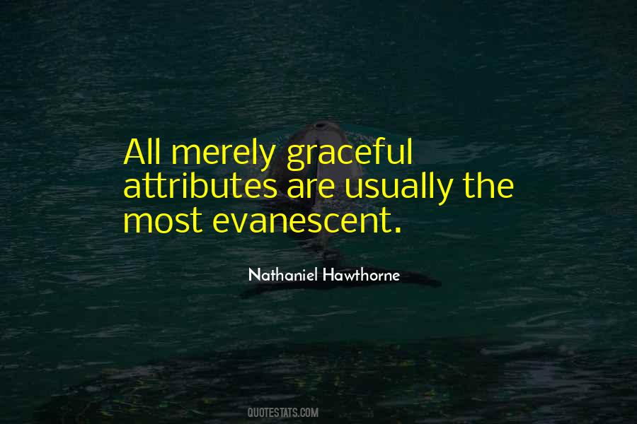 Quotes About Evanescent #1004037