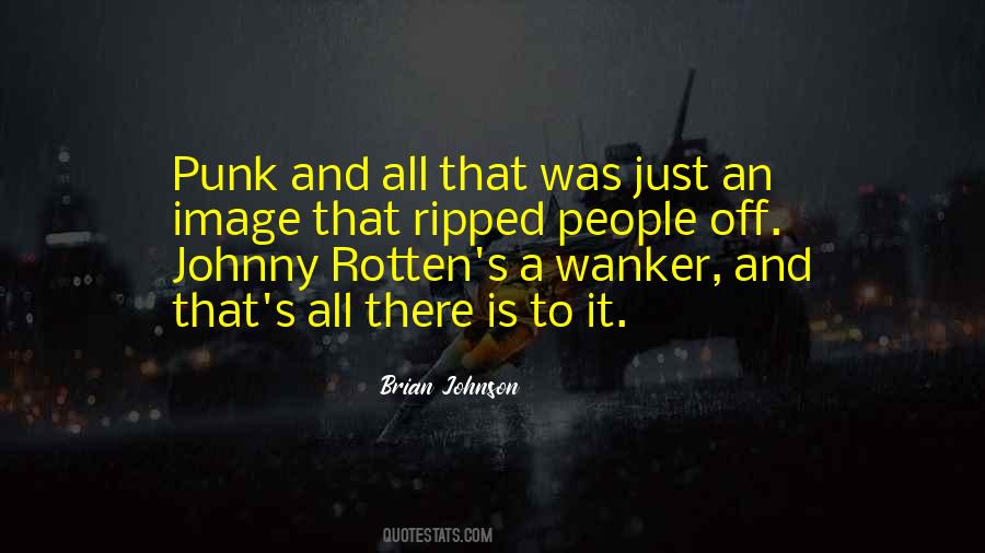 Johnny Rotten Quotes #1400753
