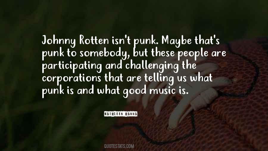 Johnny Rotten Quotes #840840