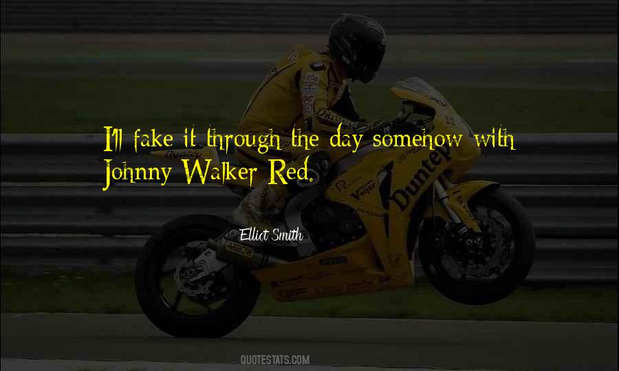 Johnny Walker Quotes #1719893