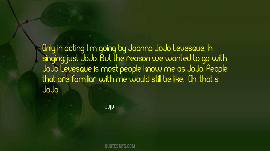 Jojo Levesque Quotes #441021
