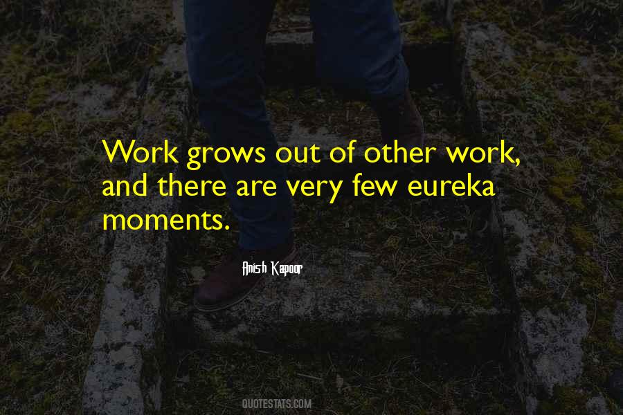 Quotes About Eureka Moments #719408