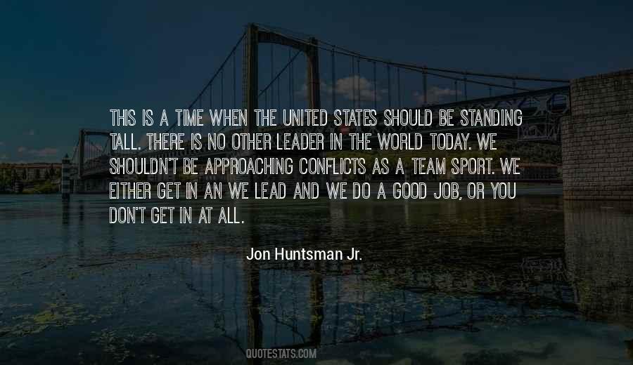 Jon Huntsman Quotes #1115270