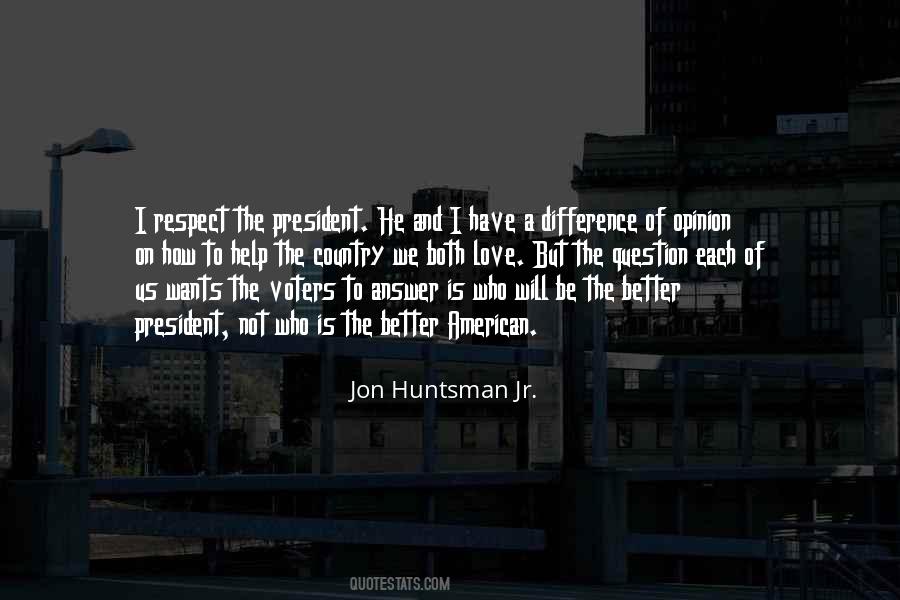 Jon Huntsman Quotes #1795506