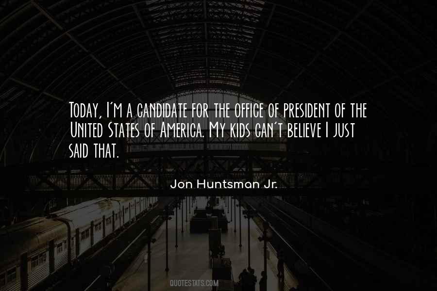 Jon Huntsman Quotes #511070