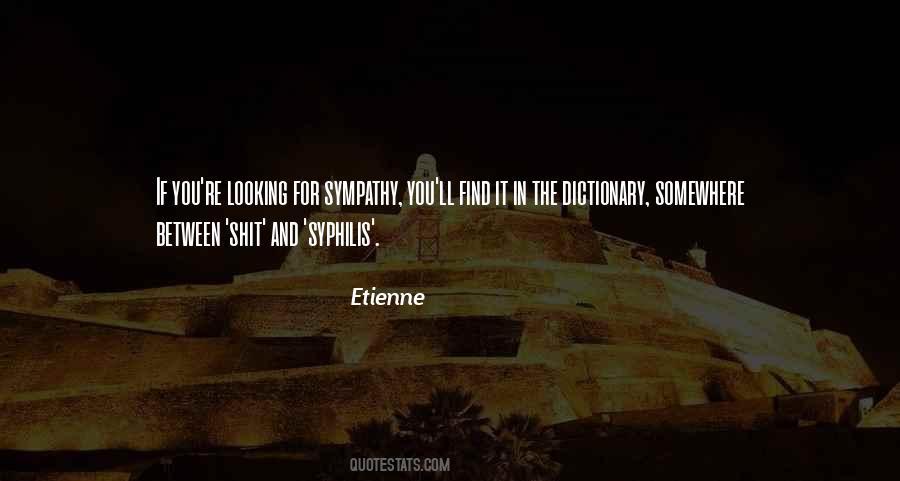 Quotes About Etienne #837236