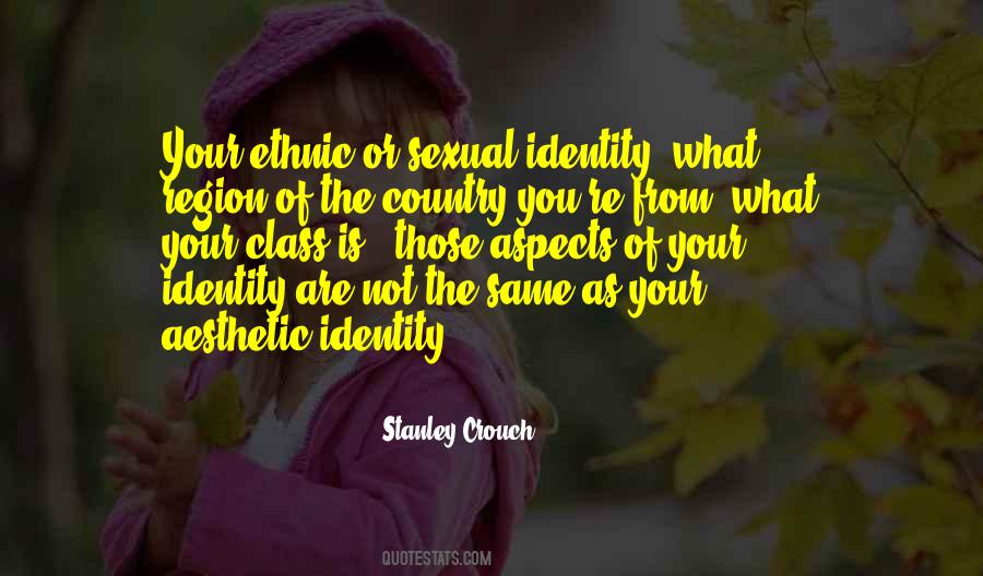 Quotes About Ethnic Identity #332733