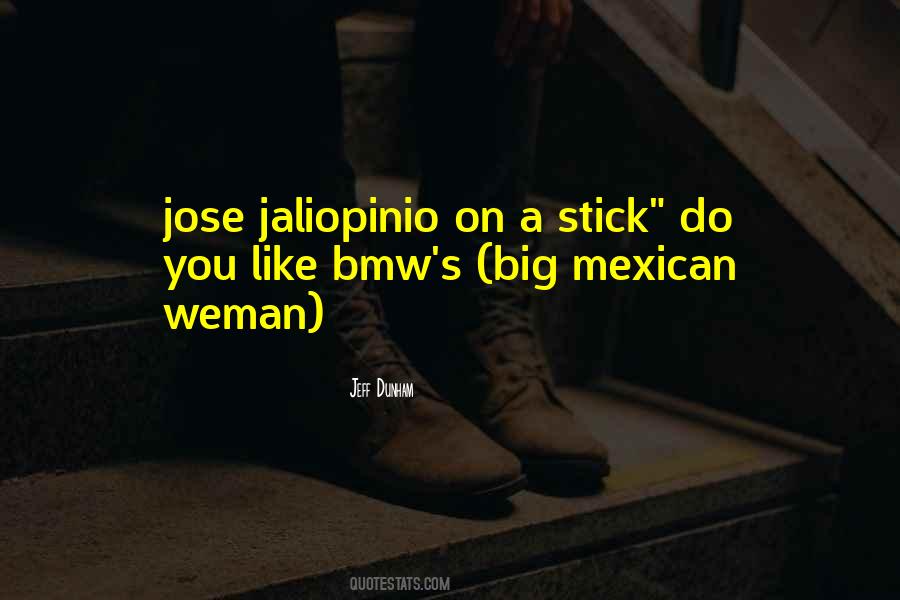 Jose Quotes #1748495