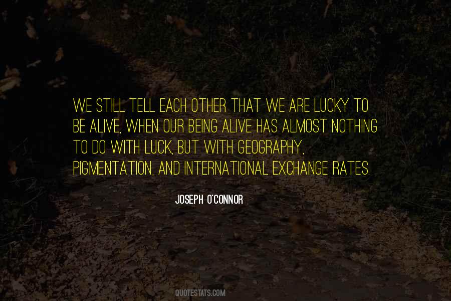 Joseph O Connor Quotes #1212540