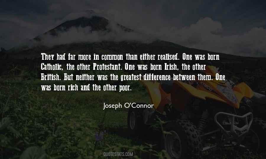 Joseph O Connor Quotes #1312757