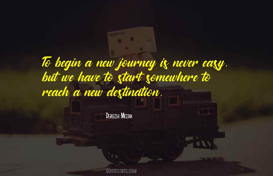 Journey Begin Quotes #778520