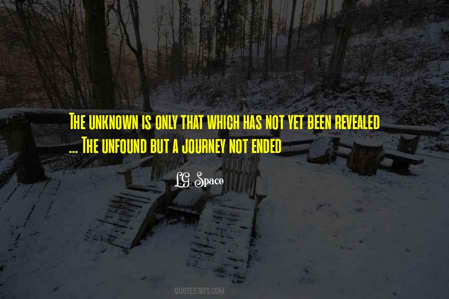Journey Ended Quotes #1360382