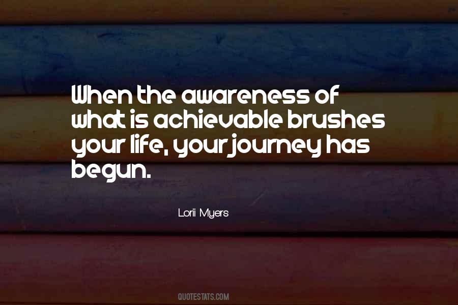 Journey Has Just Begun Quotes #1373240