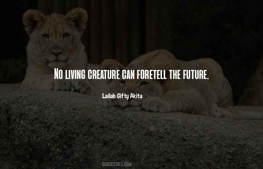 Journey Into The Future Quotes #317567
