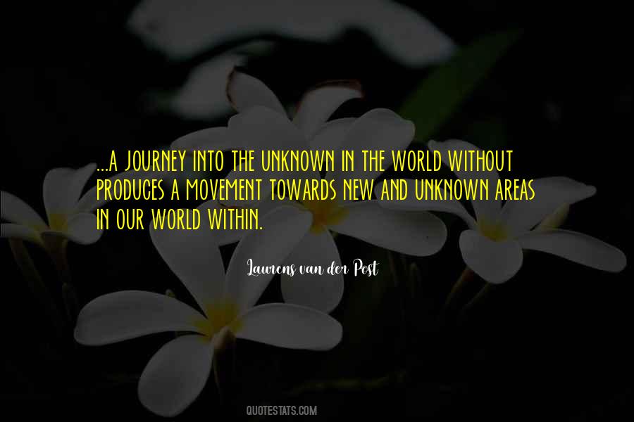 Journey Into The Unknown Quotes #1037426