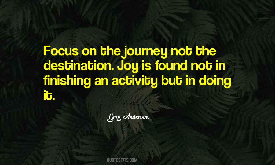 Journey Not The Destination Quotes #1294504